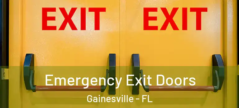  Emergency Exit Doors Gainesville - FL