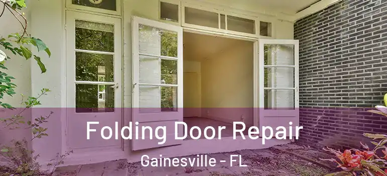  Folding Door Repair Gainesville - FL